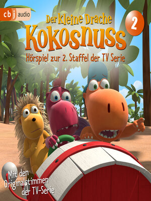 cover image of Der Kleine Drache Kokosnuss--Hörspiel zur 2. Staffel der TV-Serie 02